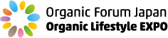 Organic Forum JapanOrganic Lifestyle EXPO