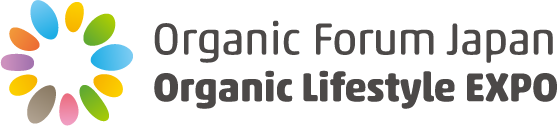 Organic Forum Japan Organic Lifestyle EXPO